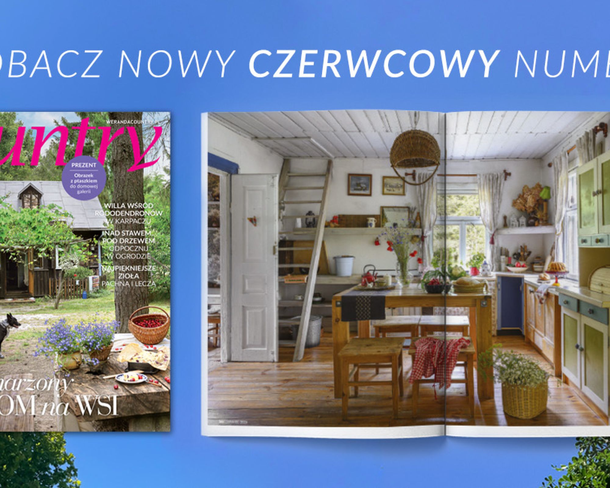 Czerwcowa Weranda Country już jest! Dom w lesie, truskawki, zioła i lato pod winoroślą