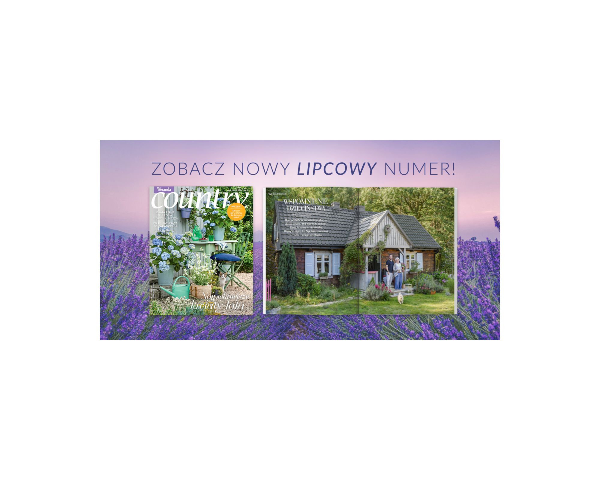 Lipiec pachnący słońcem, jagodami i lawendą – nowy numer Weranda Country już w sprzedaży!