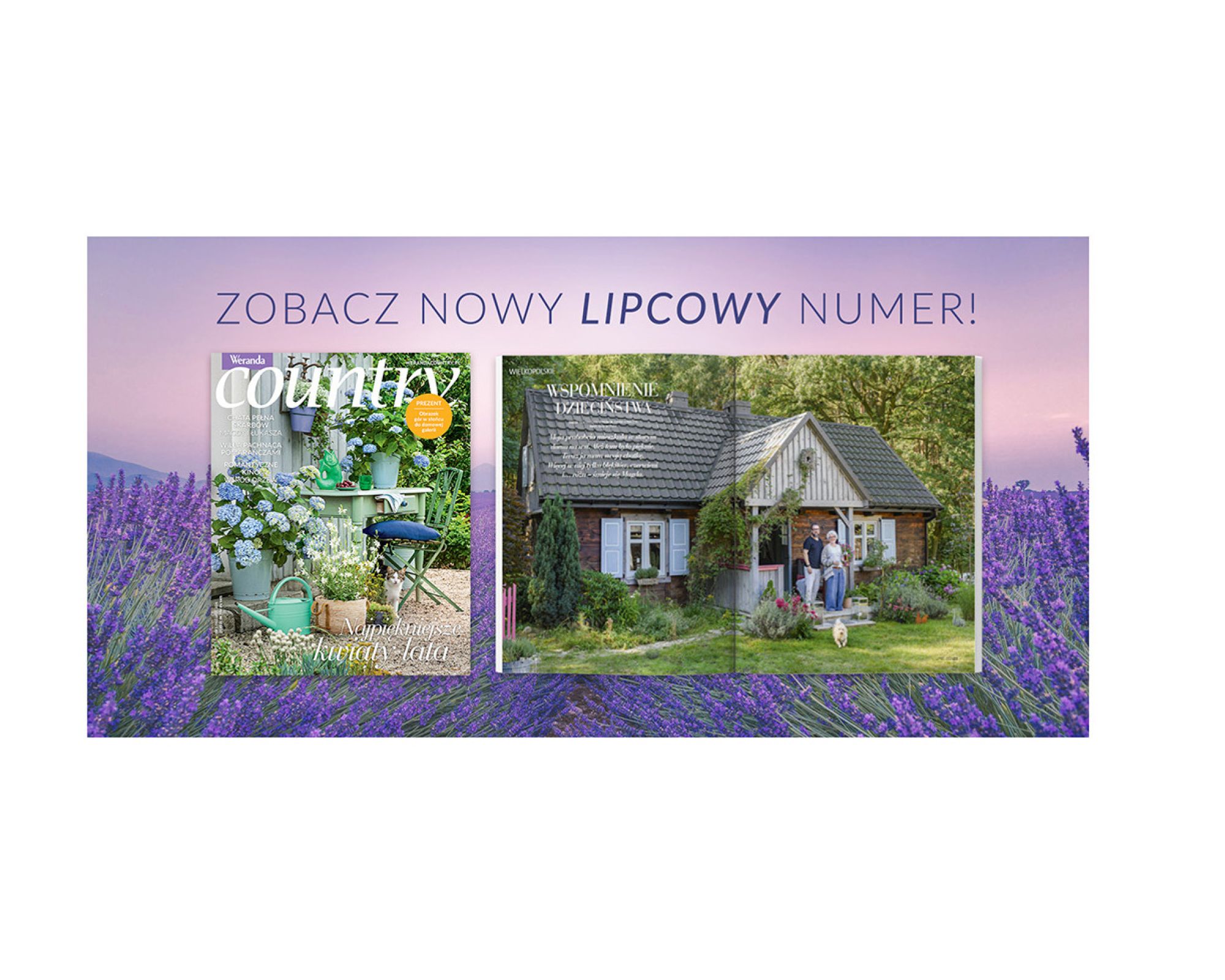 Lipiec pachnący słońcem, jagodami i lawendą – nowy numer Weranda Country już w sprzedaży!