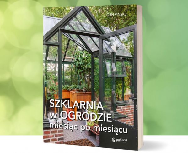 Jaką szklarnie kupić lub zrobić samemu - szklaną, poliwęglanową czy z folii? Radzi ekspert w dziedzinie upraw szklarniowych, Jörn Pinske