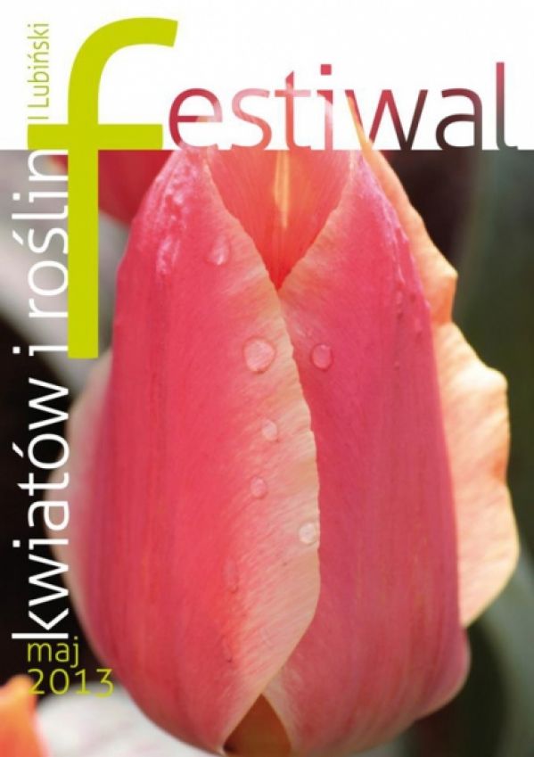 Lubiński Festiwal Kwiatów i Roślin Lubiński Festiwal Kwiatów i Roślin